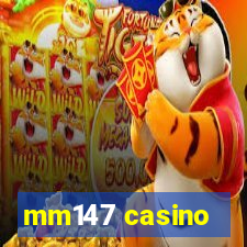 mm147 casino